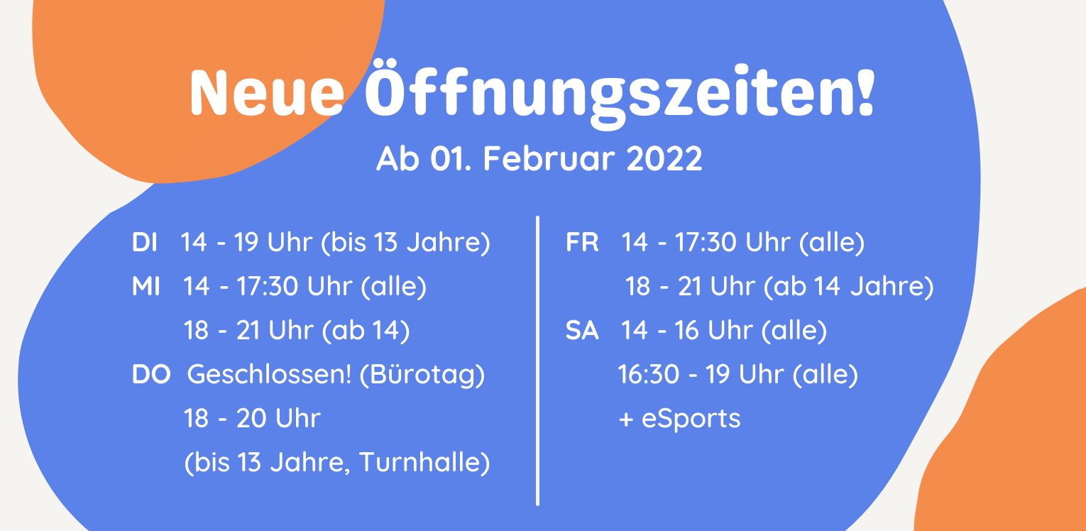 Wir haben neue Öffnungszeiten ab dem 01. Februar 2022!